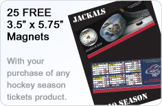 25 Free magnets with you purchase of any season ticket product.